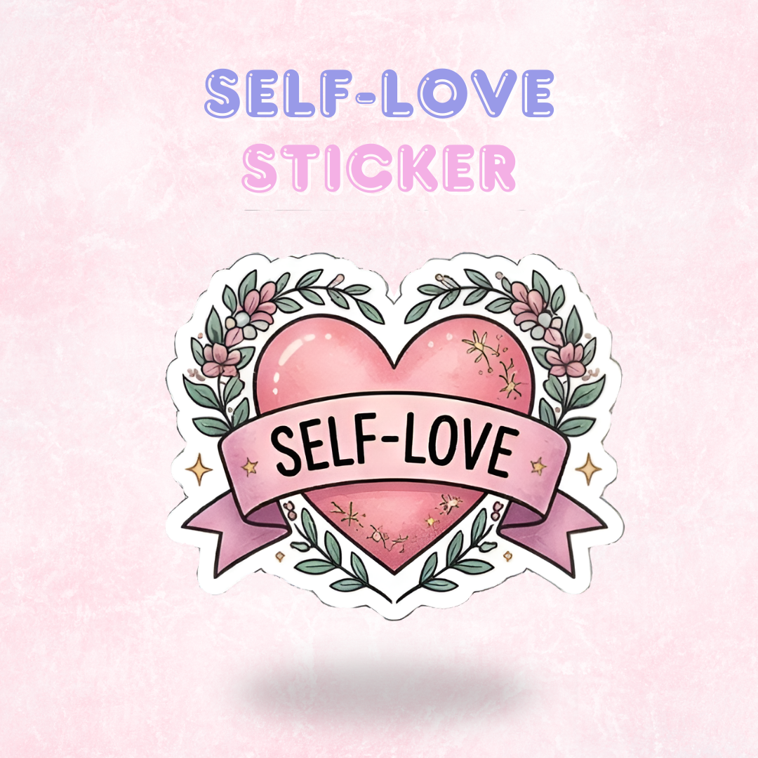 Self Love | Laminated Sticker/Decal
