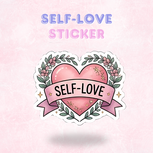 Self Love | Laminated Sticker/Decal