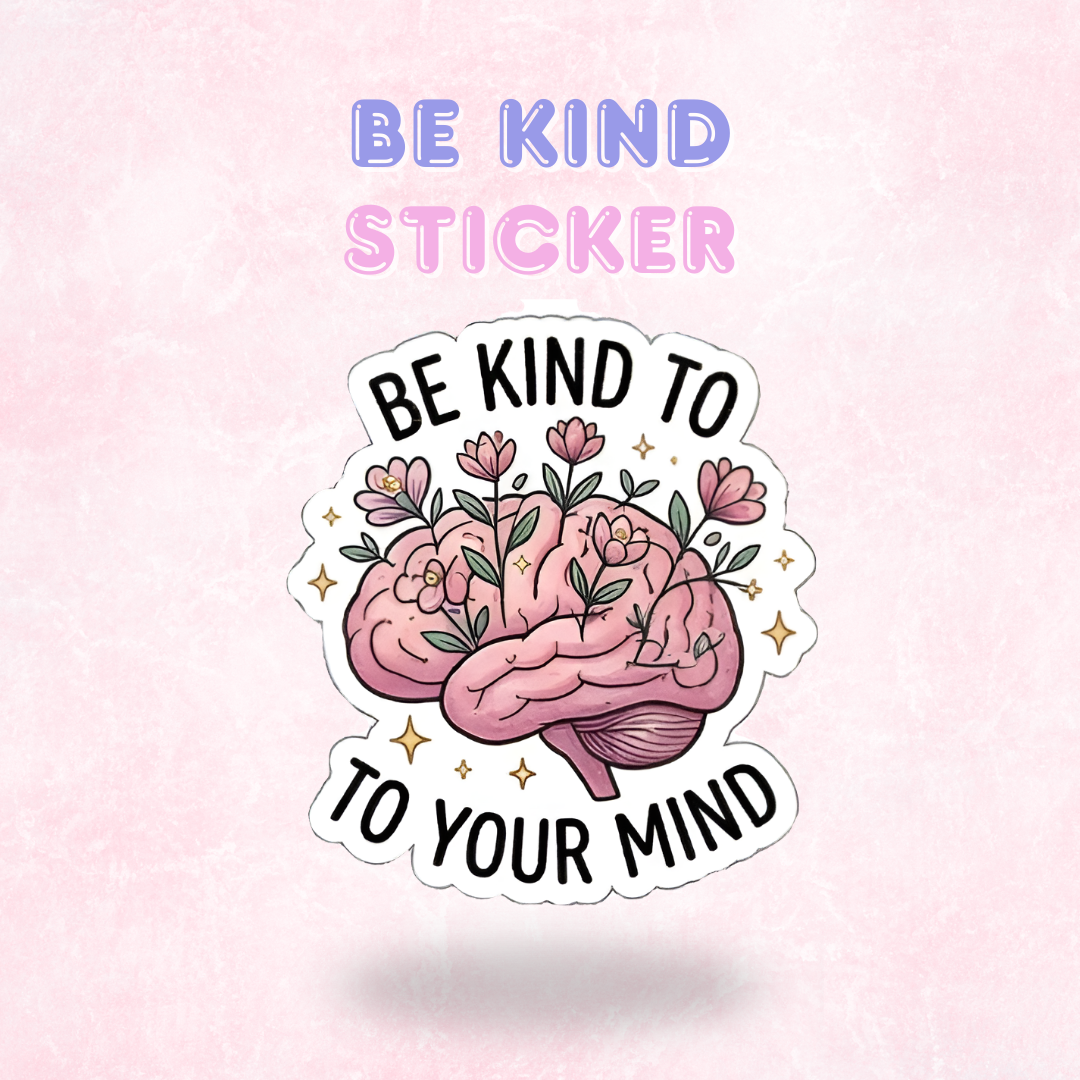 Be Kind | Laminated Sticker/Decal