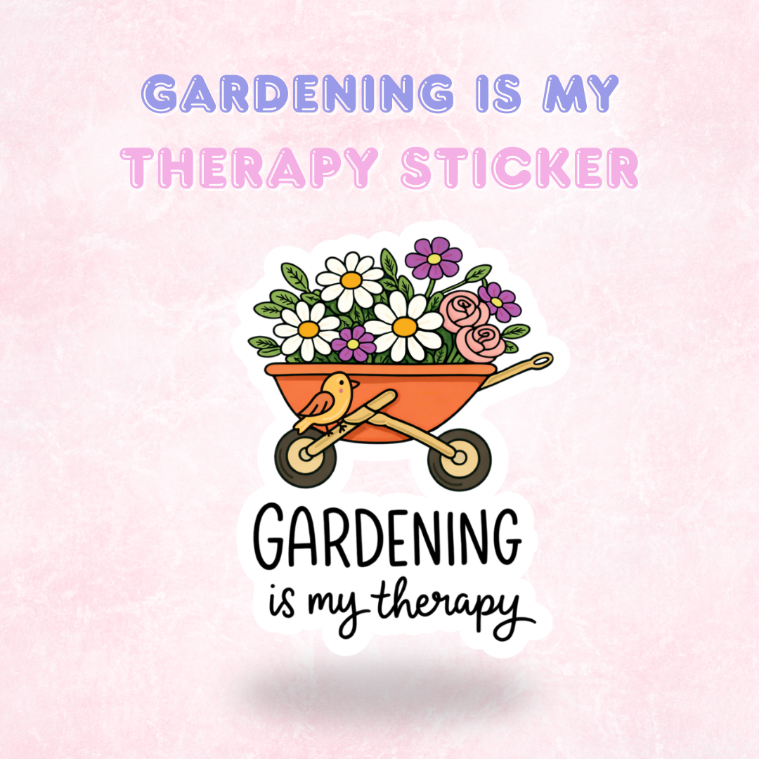 Gardening is my Therapy | Laminated Holographic Sticker/Decal