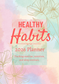 Healthy Habits 2026 Planner | Wellness, Fitness & Self-Care Planner